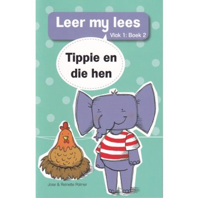 Leer my Lees (Vlak 1 #2) Tippie en die Hen