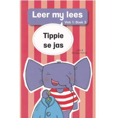 Leer my Lees (Vlak 1 #3) Tippie se Jas