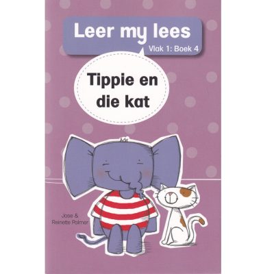 Leer my Lees (Vlak 1 #4) Tippie en die Kat
