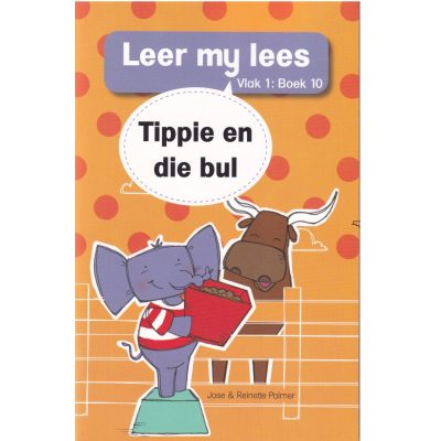 Leer my Lees (Vlak 1 #10) Tippie en die Bul