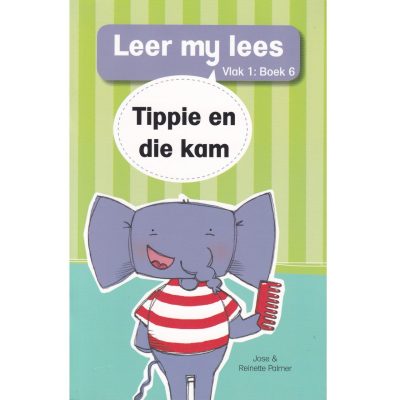Leer my Lees (Vlak 1 #6) Tippie en die Kam