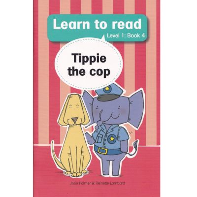 Learn to Read (Level 1 #4) - Tippie the Cop