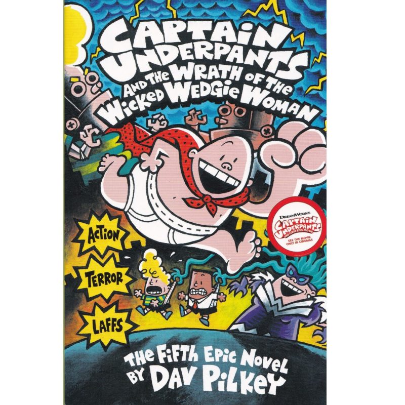 Captain Underpants and the Wrath of the Wicked Wedgie Woman