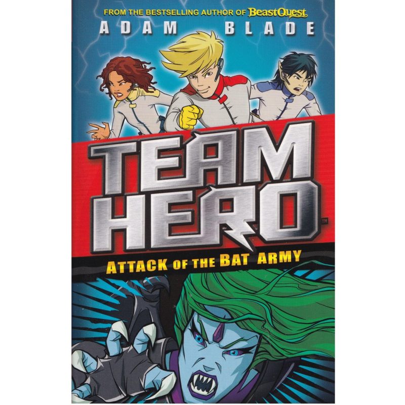 Team Hero: Attack of the Bat Army - Series 1 Book 2