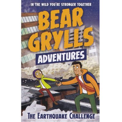 A Bear Grylls Adventure #6: The Earthquake Challenge