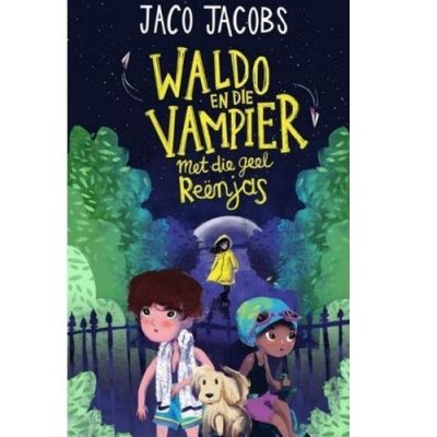 Waldo #4 en die Vampier met die Geel Reënjas