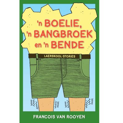 'n Boelie, 'n Bangbroek en 'n Bende