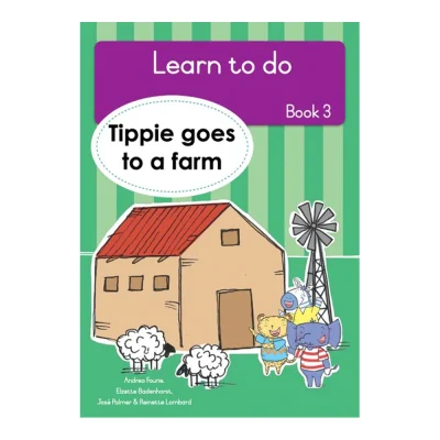 Learn to Do, Book 3: Tippie goes to a farm