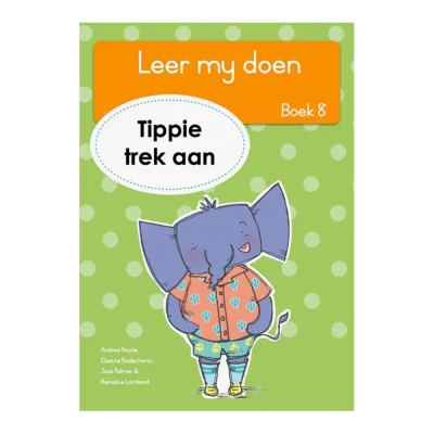 Leer my doen, Boek 8: Tippie trek aan