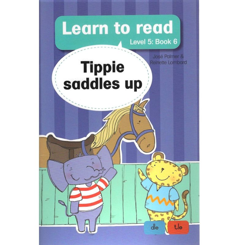 Learn to Read (Level 5 #6) - Tippie Saddles Up