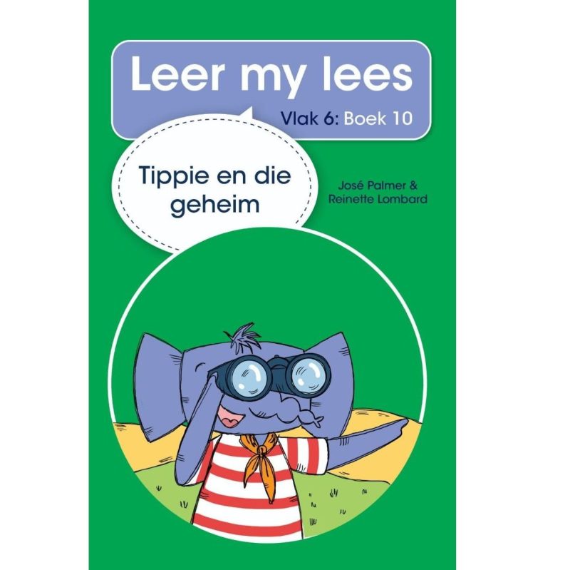 Leer my Lees (Vlak 6) #10 - Tippie en die Geheim