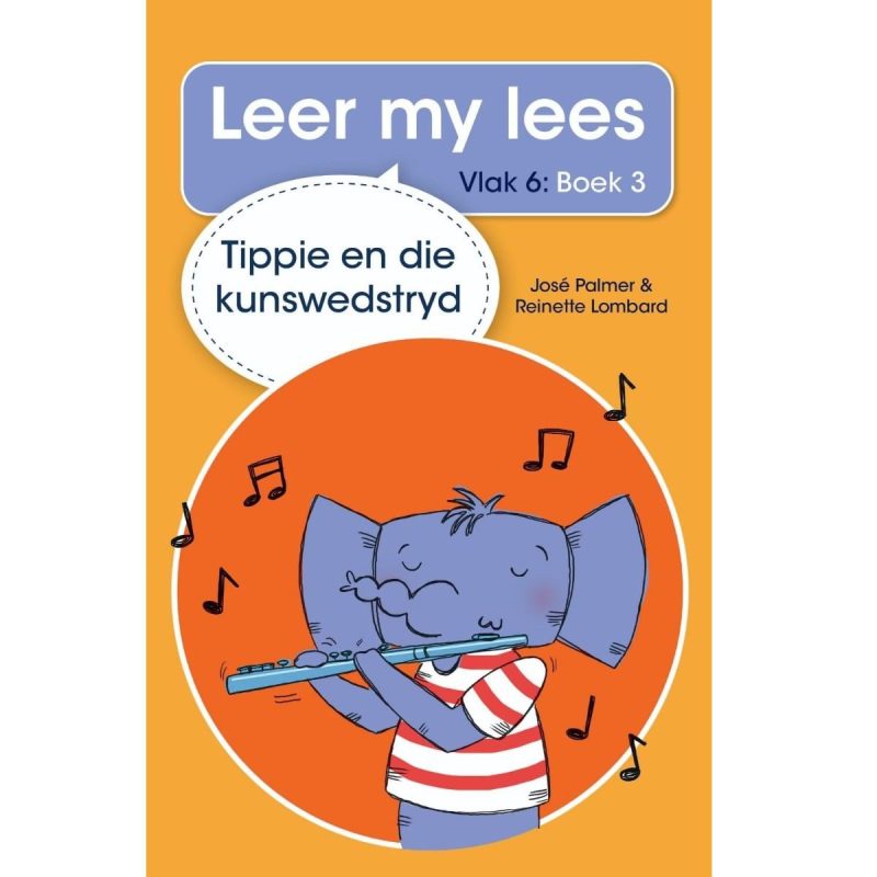 Leer my Lees (Vlak 6) #3 - Tippie en die Kunswedstryd